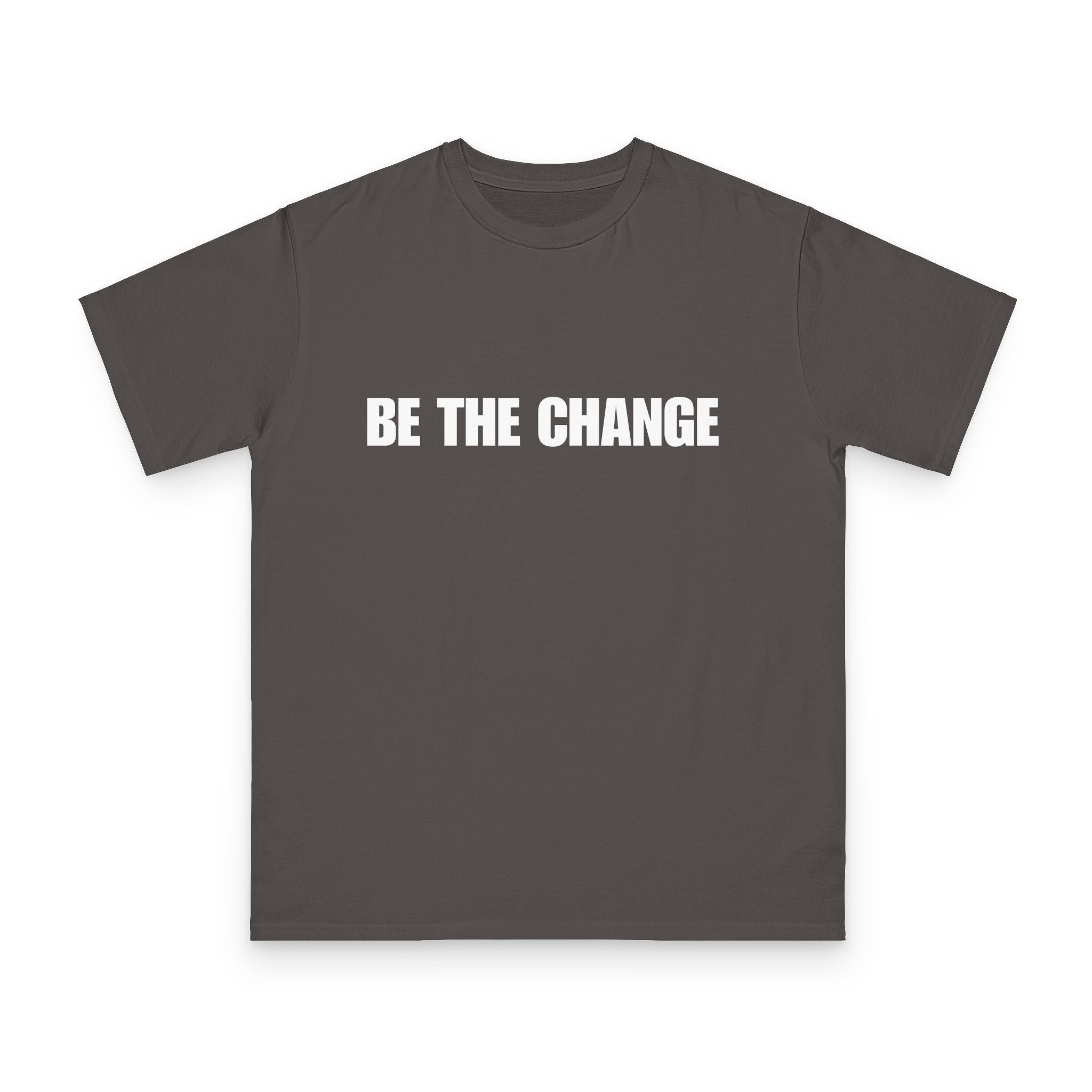 BE THE CHANGE Organic Tee — Sustainable Activist T-Shirt