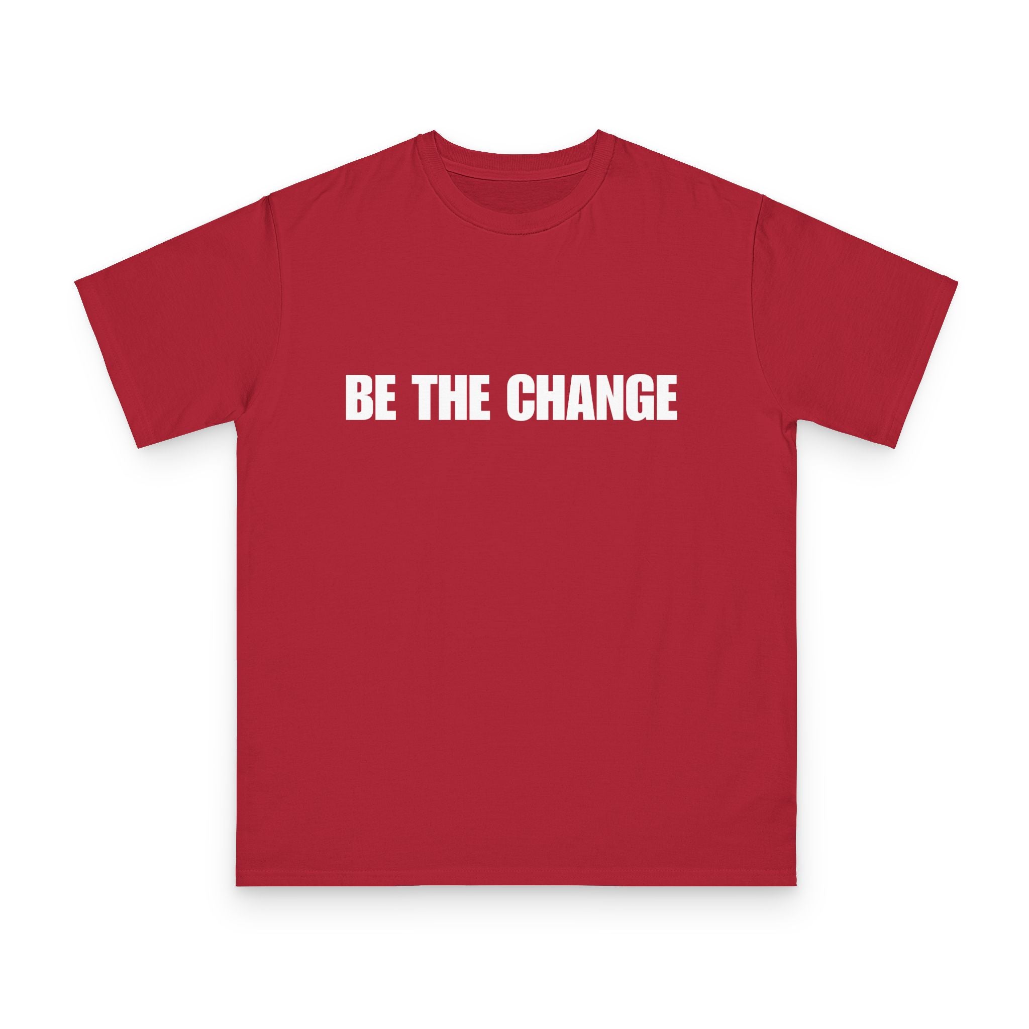 BE THE CHANGE Organic Tee — Sustainable Activist T-Shirt