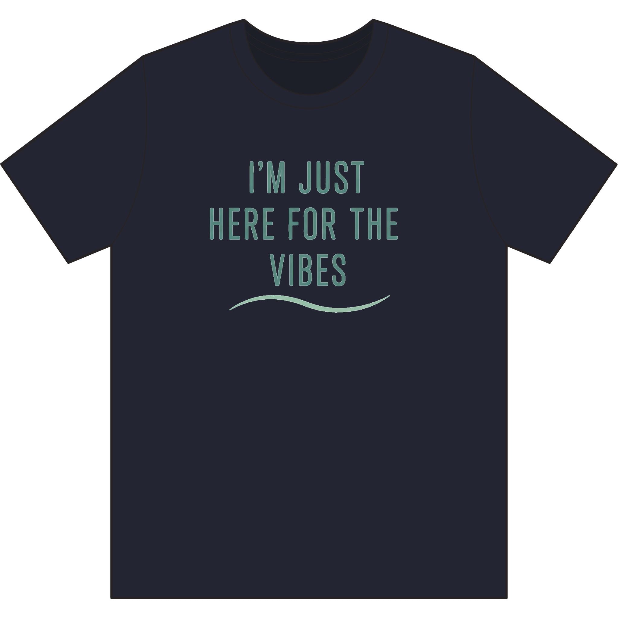 Just Here for the Vibes Organic Tee — Sustainable Outdoor T-Shirt