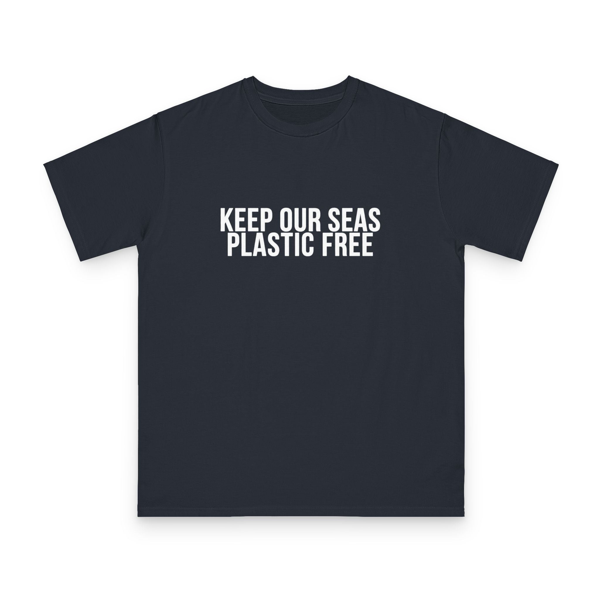Keep Our Seas Plastic Free 100% Organic T-Shirt — Ocean Conservation Tee